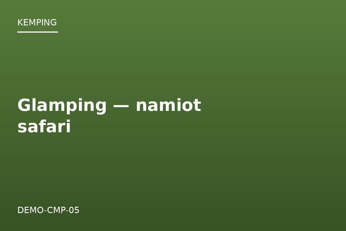 Glamping — namiot safari